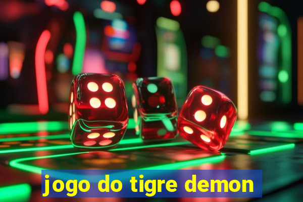 jogo do tigre demon